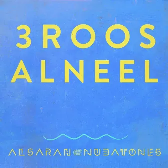 3roos Elneel by Alsarah & The Nubatones