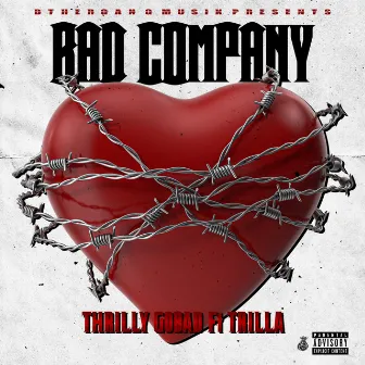 BAD Company by Thrilly GoBad