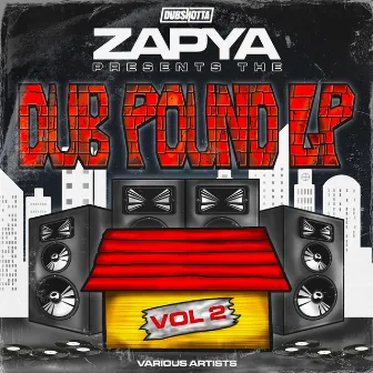 Zapya Presents The Dub Pound Volume 2 by Rendah