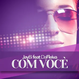 Com Você by Jaybi