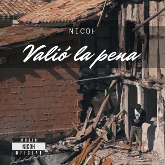 Valió la Pena by Nicoh