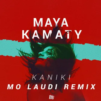 Kaniki (Mo Laudi Radio Edit Remix) by Mo Laudi