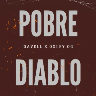 Pobre Diablo by Davell La Seis Letras