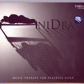 Nidra - Music Therapy for Peaceful Sleep by Raghunath Seth