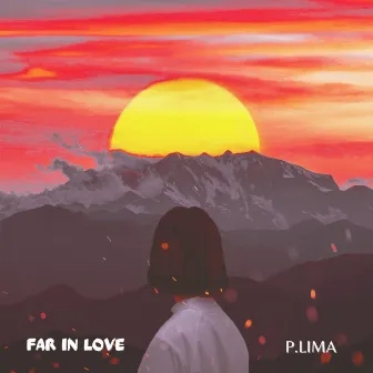 Far In Love by P.LIMA