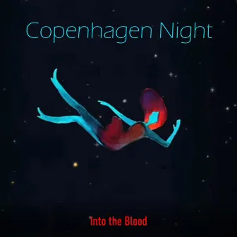 Copenhagen Night by Into the Blood