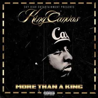 More Than a King by King Canvas