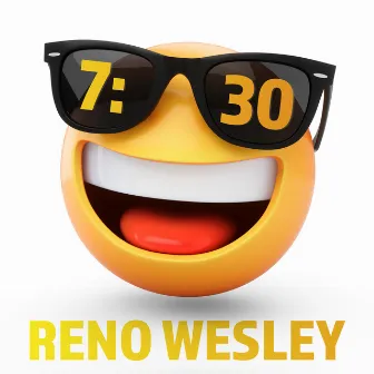 7:30 (Main Mix) by Reno Wesley