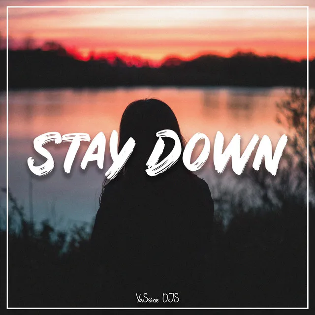 Stay Down