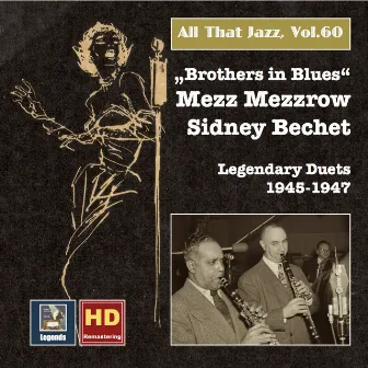 All that Jazz, Vol. 60 - Mezz Mezzrow, Sidney Bechet: Brothers in Blues (Remastered 2016) by Mezz Mezzrow