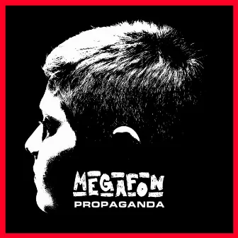 Propaganda by Megafon