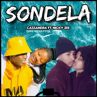 Sondela by Cassandra Thee Go Getter