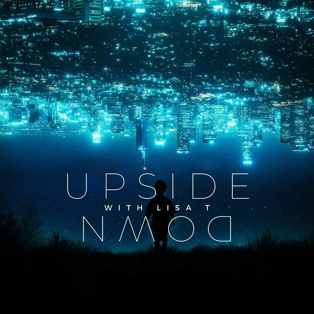 UPSIDE DOWN WITH LISA T - ELECTRONIC VERSION