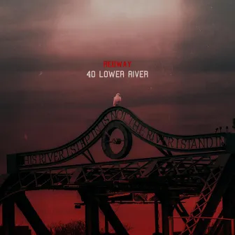 40 Lower River by Redway