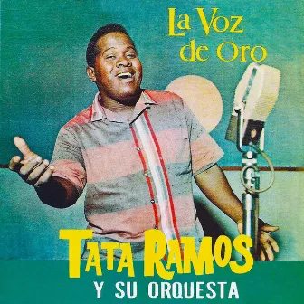 La Voz de Oro by Tata Ramos Y Su Orquesta