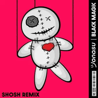 Black Magic (SHOSH Remix) by SHOSH