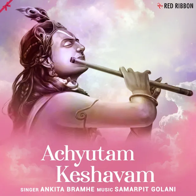 Achyutam Keshavam