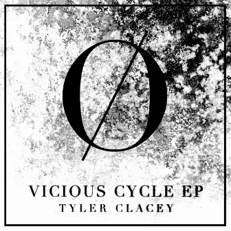 Vicious Cycle EP by Tyler Clacey