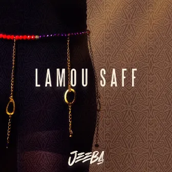 Lamou Saff by Jeeba