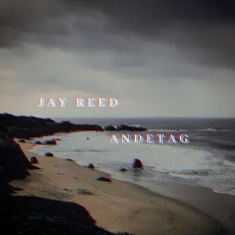 Andetag by Jay Reed