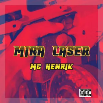 Mira Laser by MC Henrik