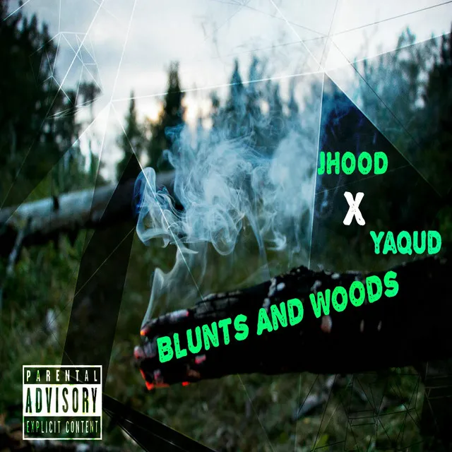 Blunts and Woods