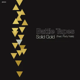 Solid Gold EP (feat. Party Nails) by Battle Tapes