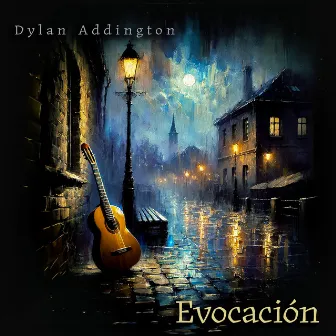 Evocacion by Dylan Addington