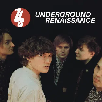 Underground Renaissance by Us