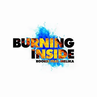 Burning Inside by Rookie