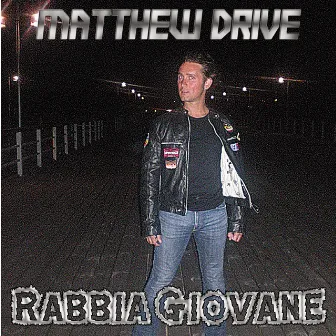 Rabbia giovane by Matthew Drive