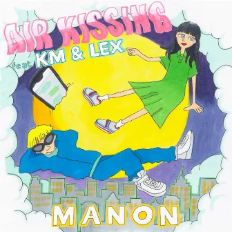 AIR KISSING feat. KM & LEX by MANON