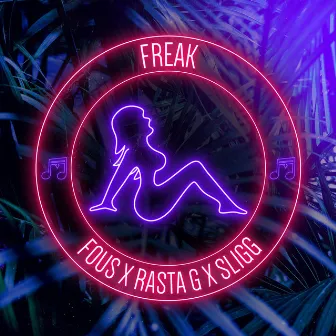 Freak by Sligg