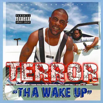 Tha Wake Up by Terror