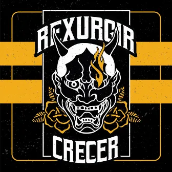 Crecer by Rexurgir