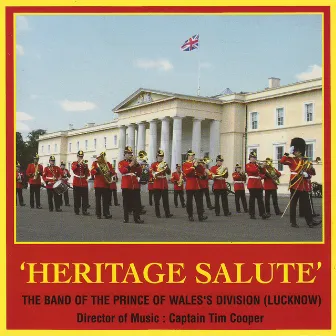 Heritage Salute by The Band of The Prince of Wales's Division