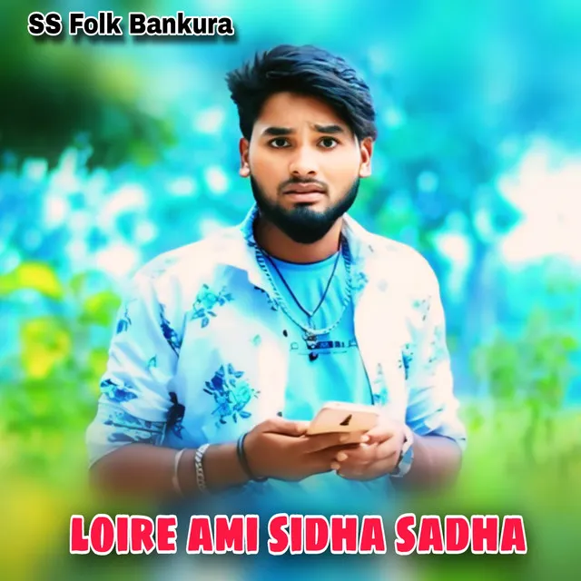 loire ami sidha sadha