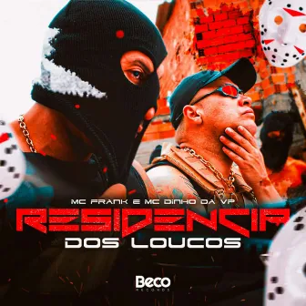 Residência dos Loucos by Mc Frank