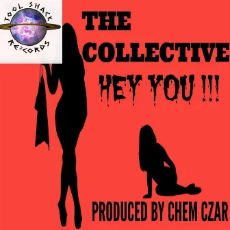 Hey You!!! by The Collective