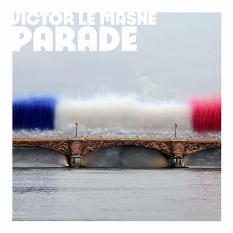 Parade by Victor Le Masne