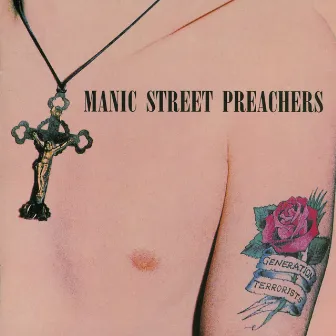 GENERATION TERRORISTS by Manic Street Preachers