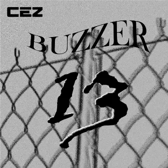 BUZZER 13 by CEZ