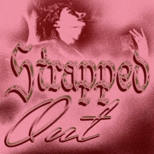 Strapped Out EP