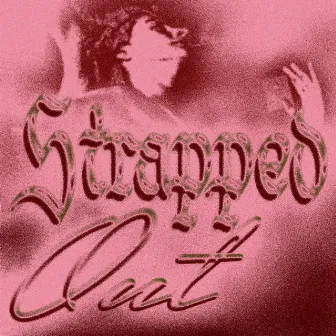 Strapped Out EP by Rupert Cross