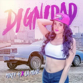 Dignidad by Mikey G