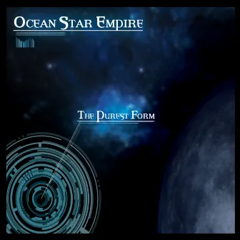 The Purest Form by Ocean Star Empire