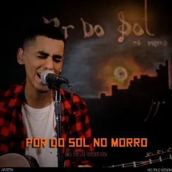 Pôr do Sol no Morro (No Pelo Session) by Arizera