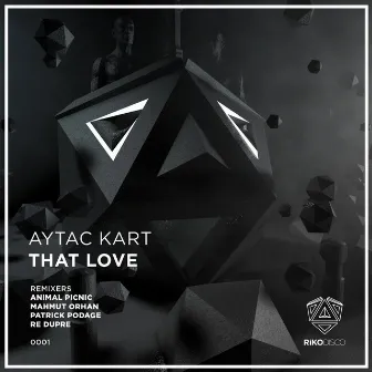 That Love by Aytac Kart