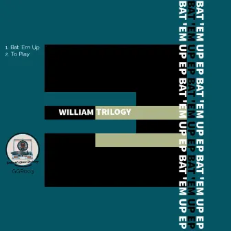 Bat 'Em Up by William Trilogy