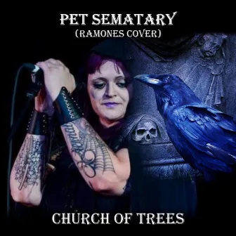 Pet Sematary (Cover) by Church of Trees